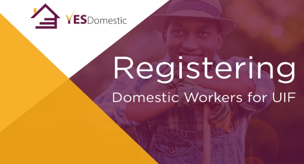 UIF for Domestic Workers – Understanding the Unemployment Insurance Fund